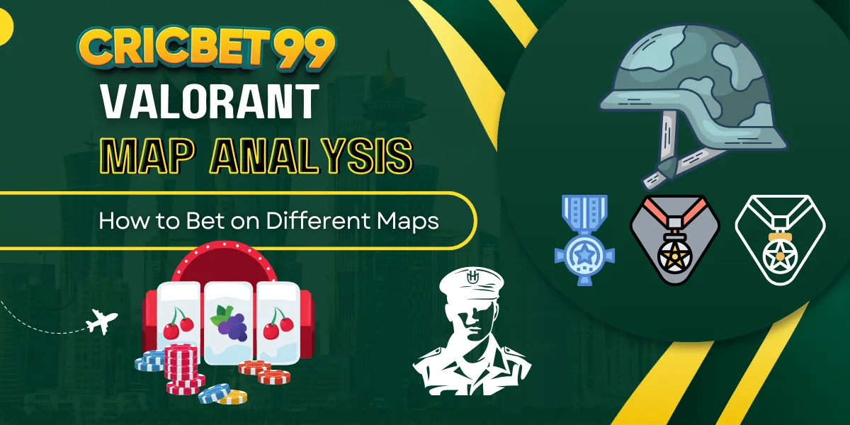 valorant map analysis how to bet on different maps