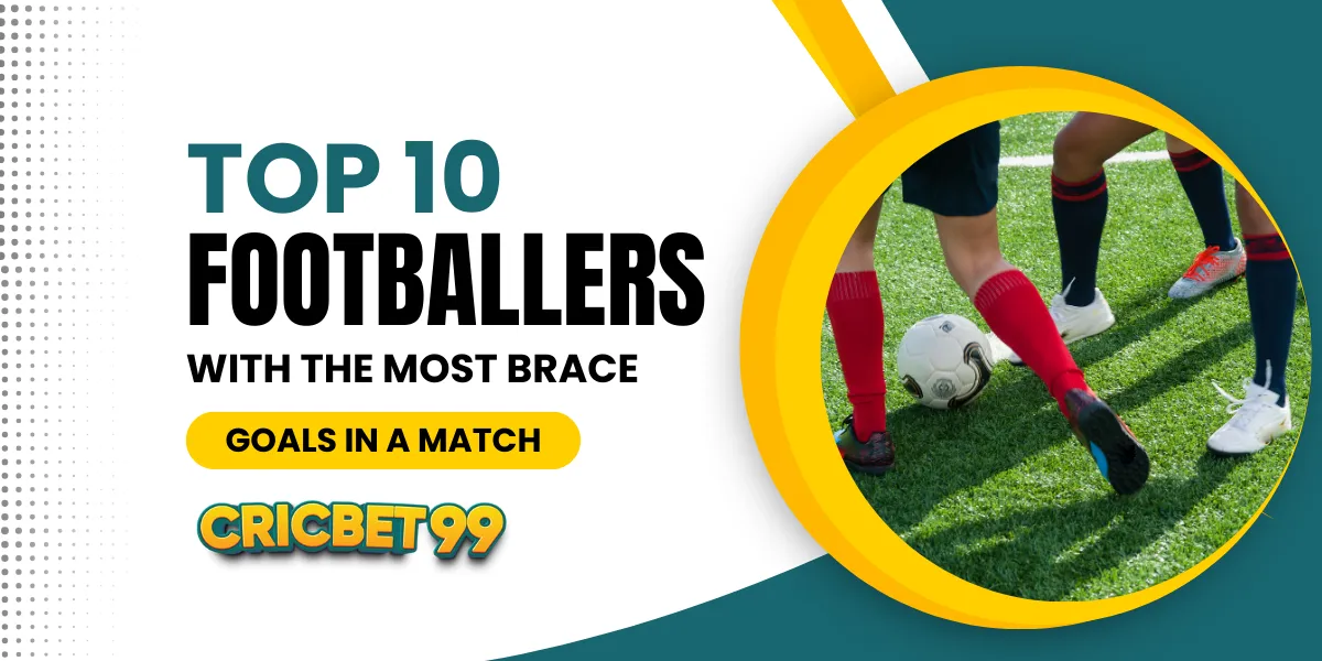 top 10 footballers with the most brace goals in a match